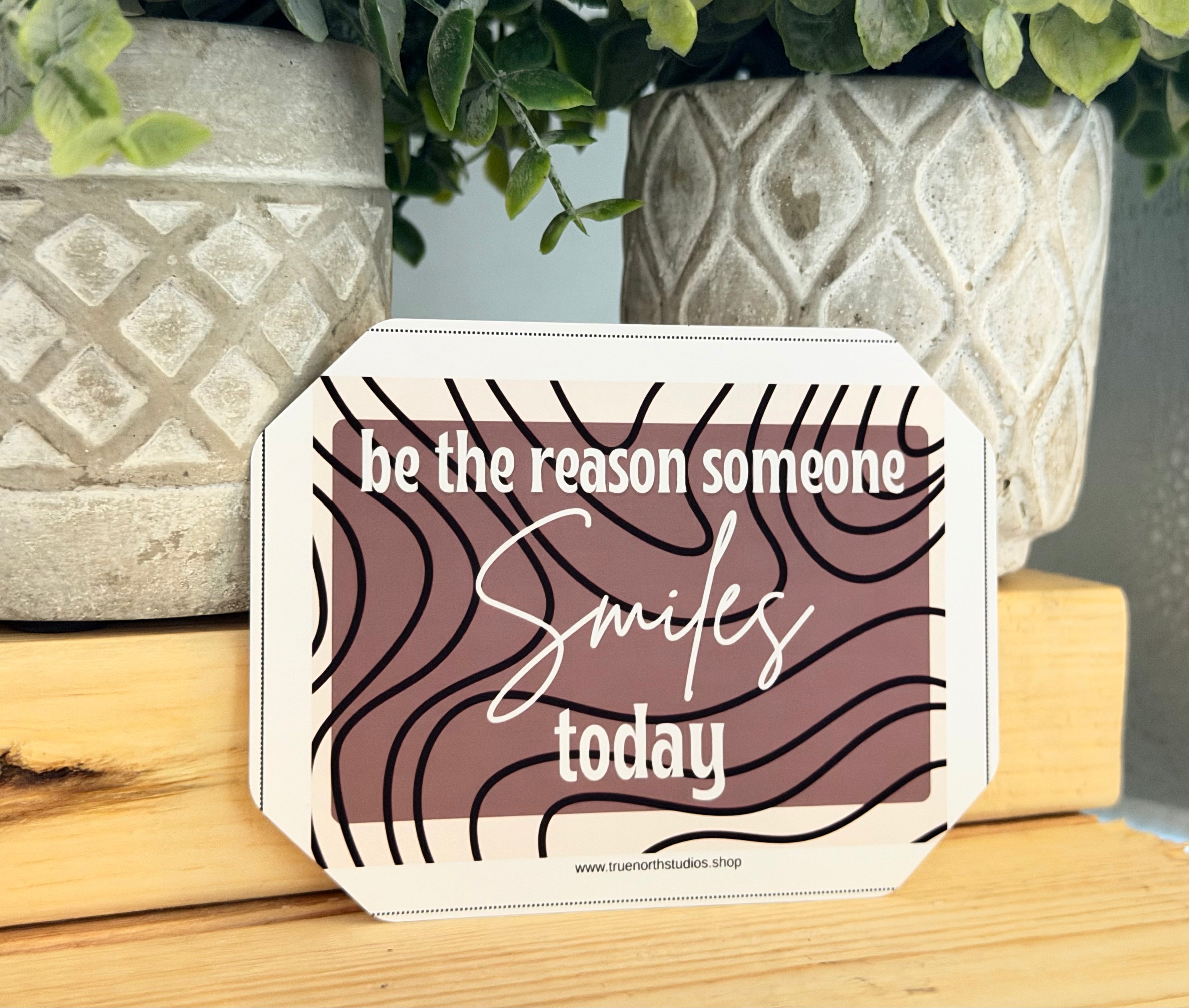 Be The Reason…
