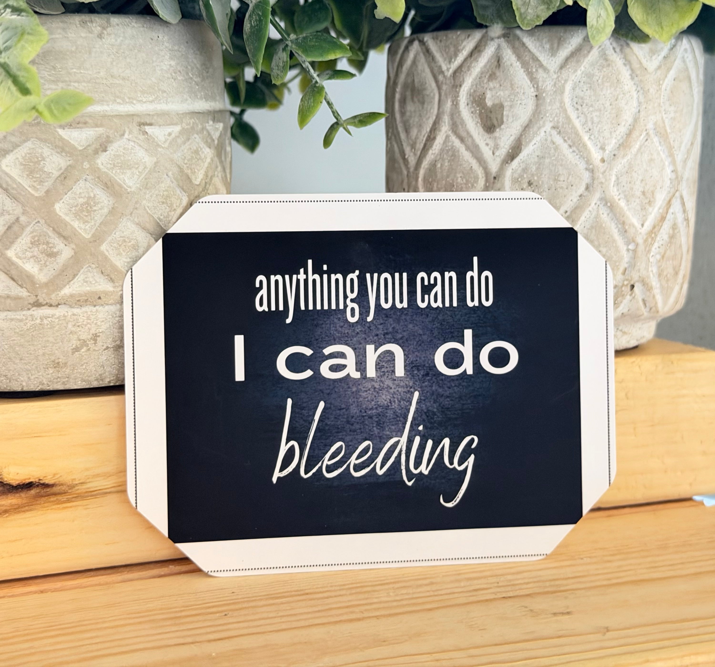 Anything You Can Do…