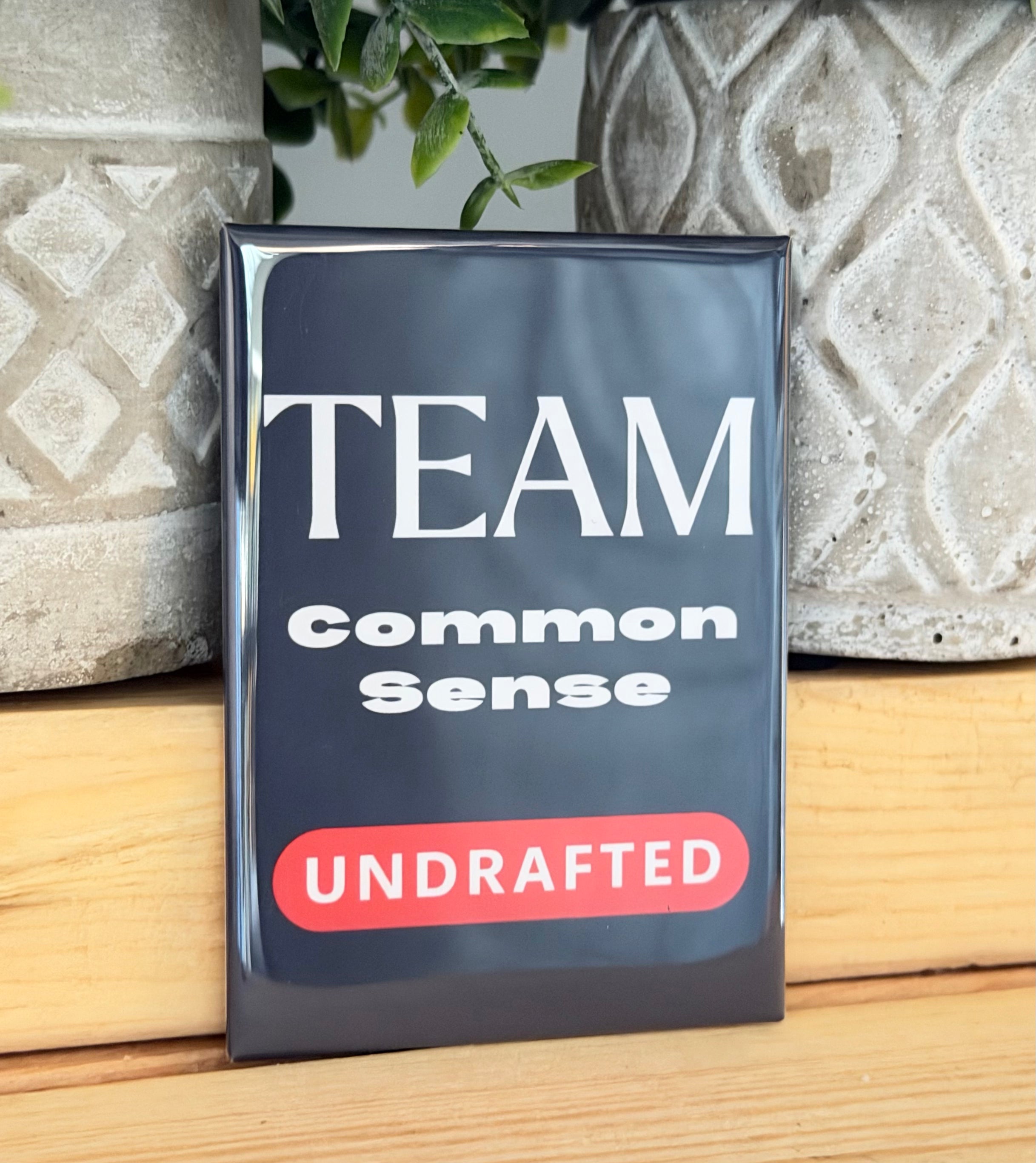 Team Common Sense, Undrafted