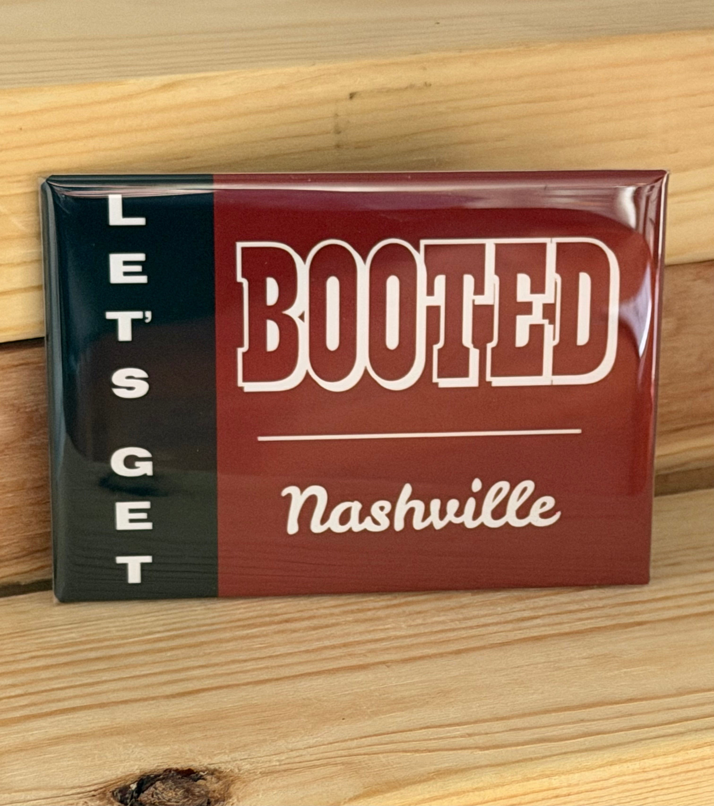 Let's Get Booted, Nashville